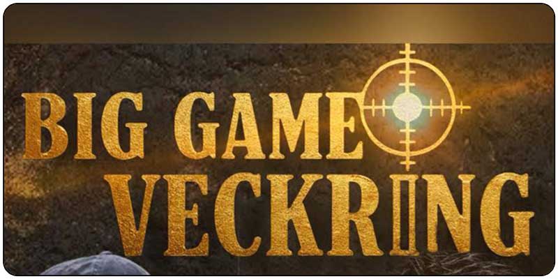 Big Game Veckring