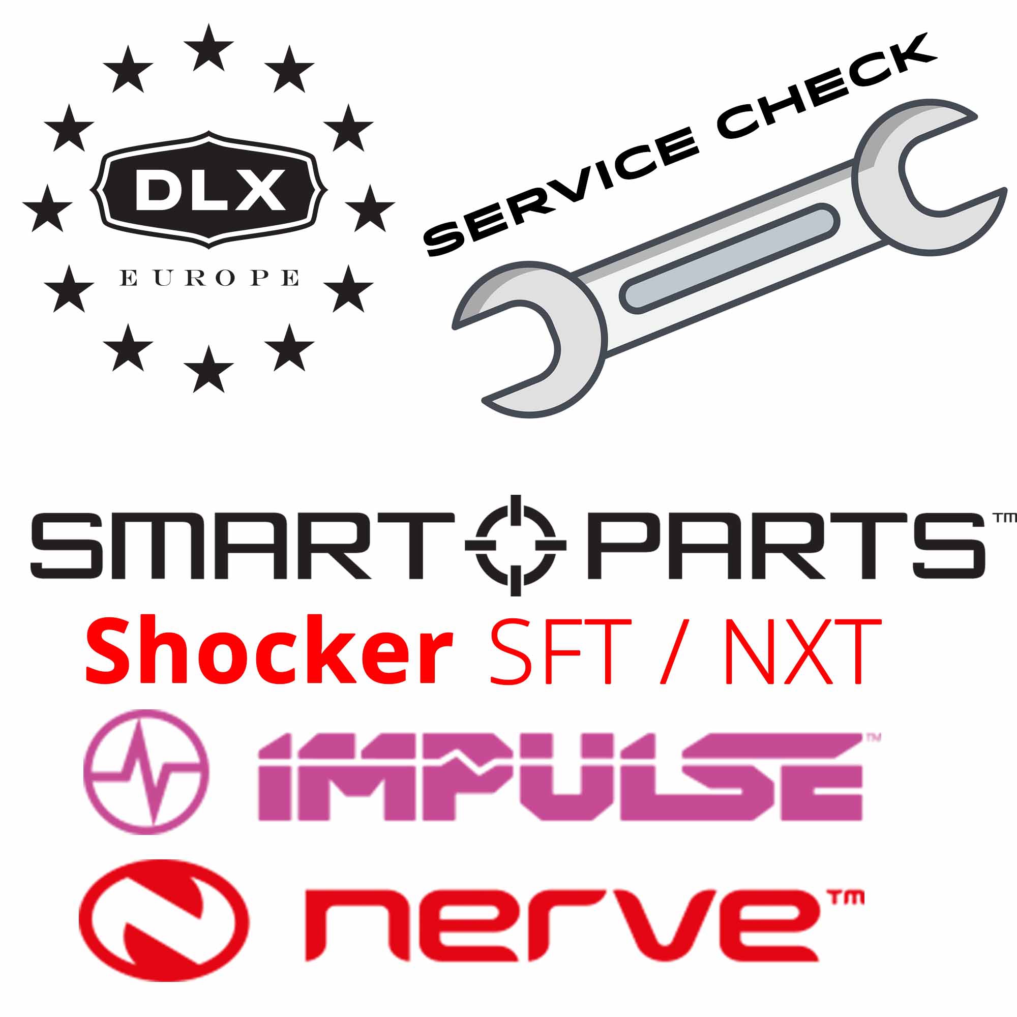 Full Service Check - SMART PARTS SFT / NXT / IMPULSE / NERVE Full Service Check - SMART PARTS SFT / NXT / IMPULSE / NERVE